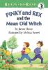 Book cover for "Pinky and Rex and the mean old witch".