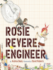 Book Cover for "Rosie Revere, Engineer"