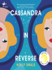 Book Cover for "Cassandra in Reverse"